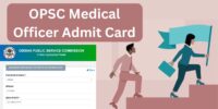 OPSC Medical Officer Admit Card