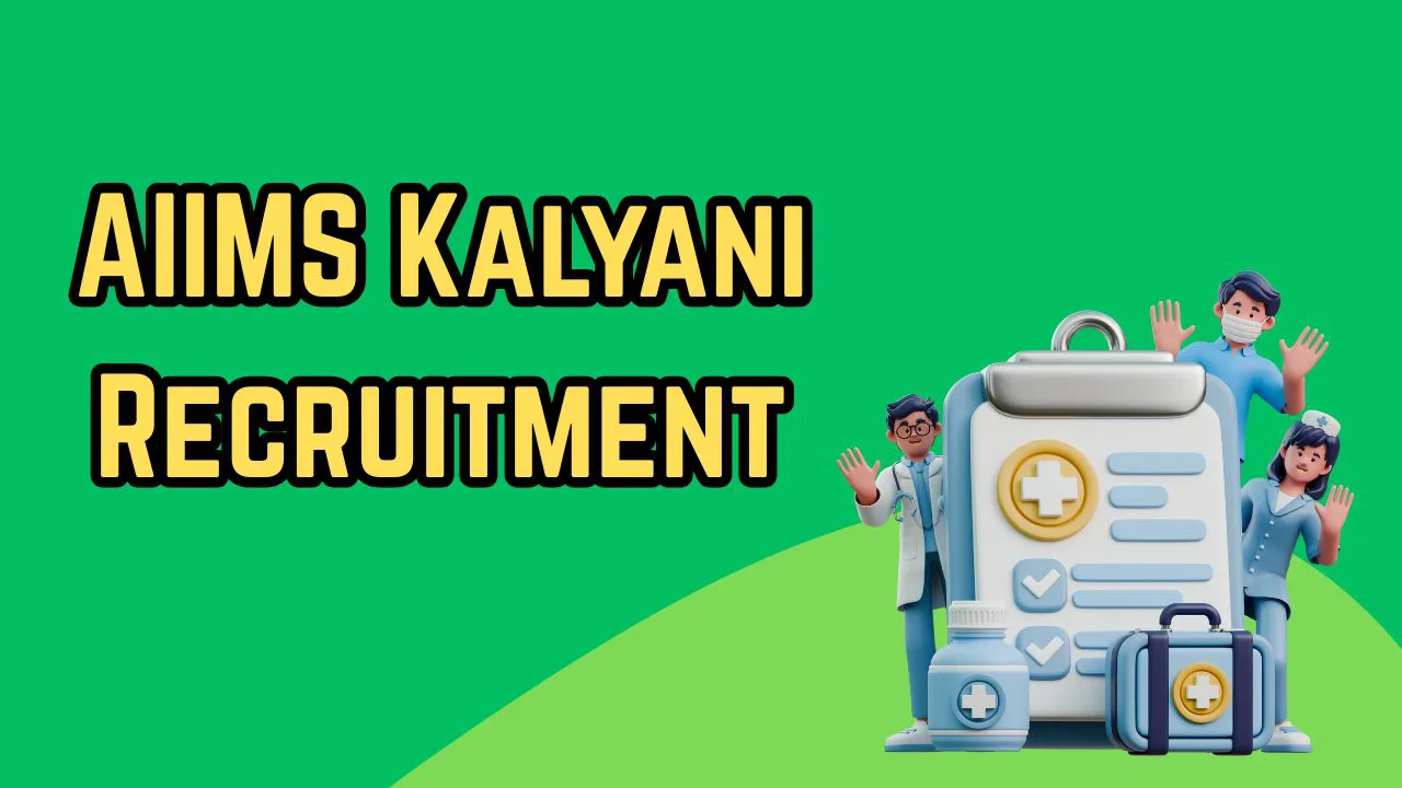 AIIMS Kalyani Recruitment