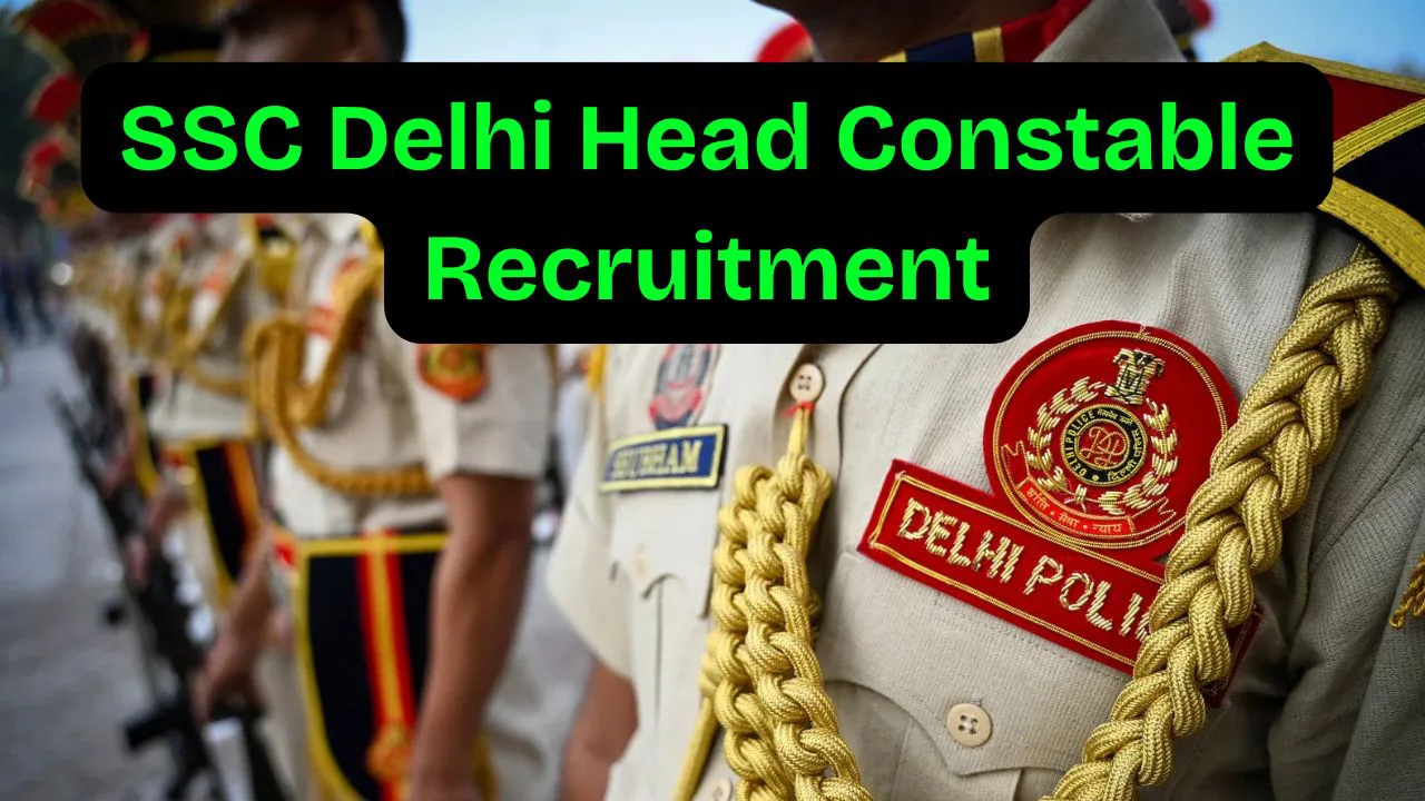 SSC Delhi Head Constable Recruitment