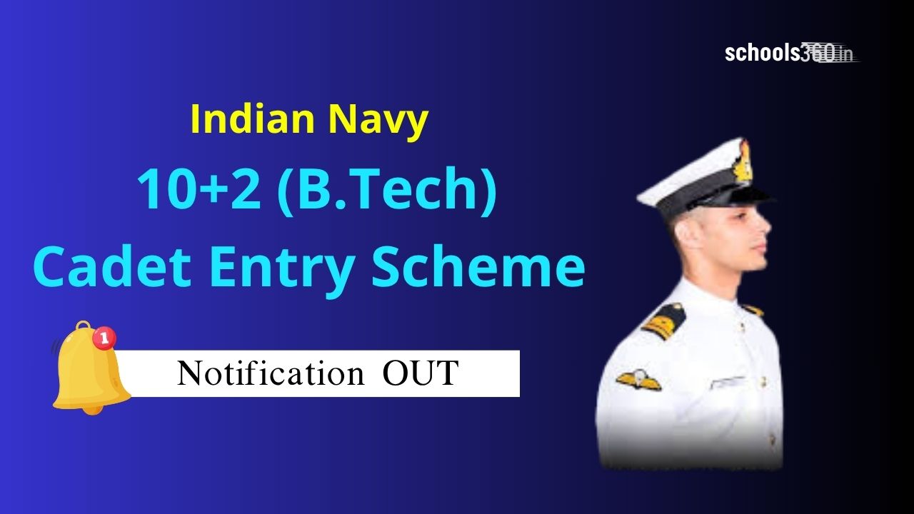 Indian Navy 10+2 B.Tech Cadet Entry Scheme