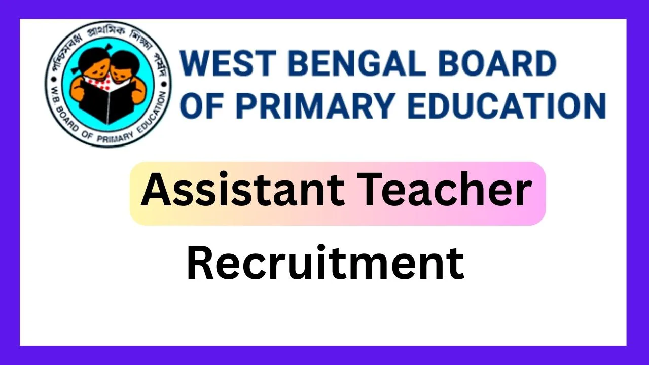 WBBPE Recruitment (Assistant Teacher)