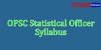 OPSC Statistical Officer Syllabus