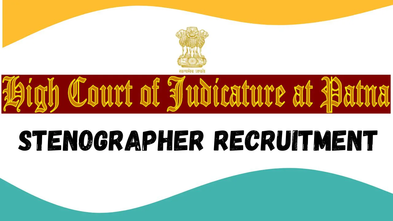 Patna High Court Stenographer Recruitment