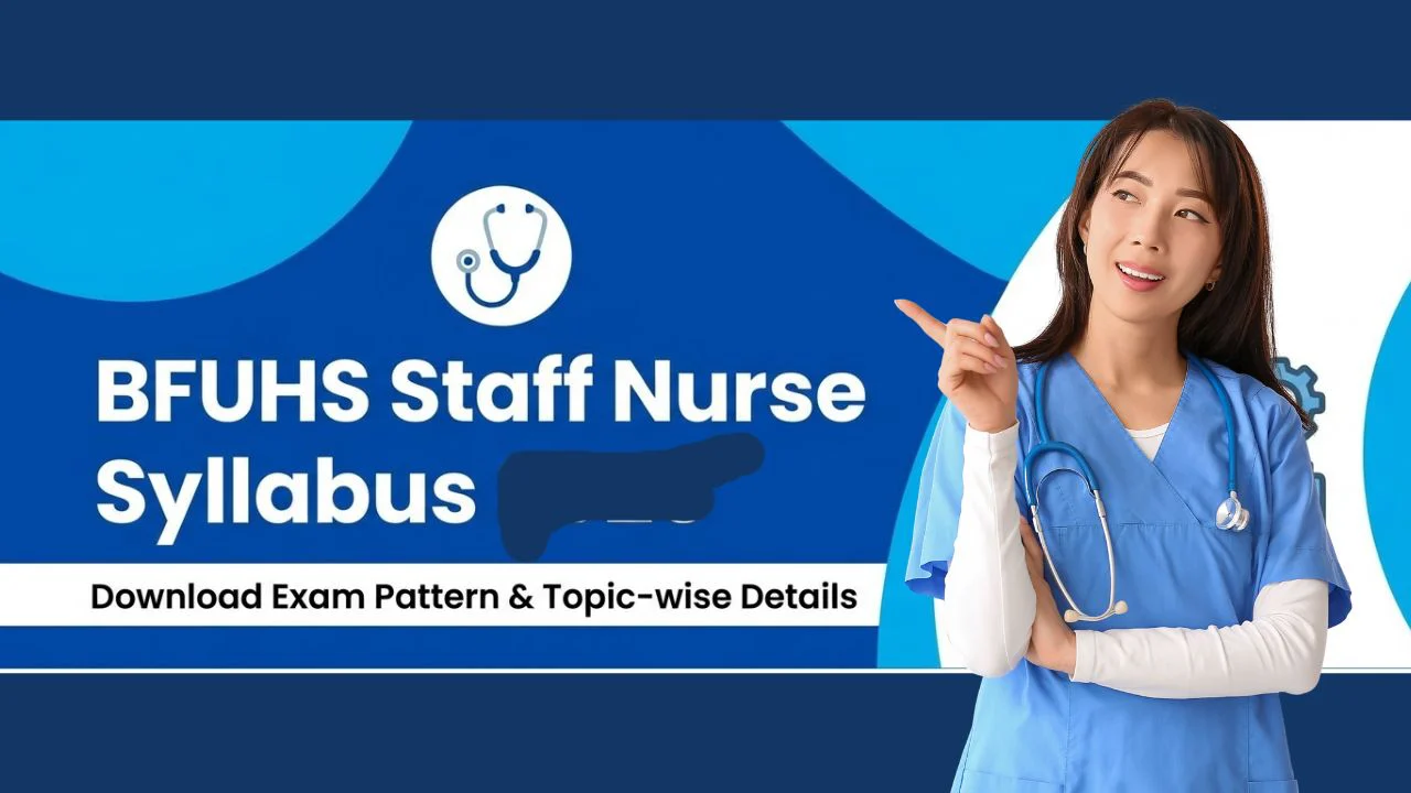 BFUHS Staff Nurse Syllabus 2026 and Exam Pattern 1 BFUHS Staff Nurse Syllabus
