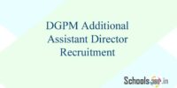 DGPM Additional Assistant Director Recruitment
