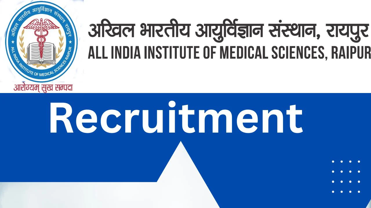 AIIMS Raipur Recruitment