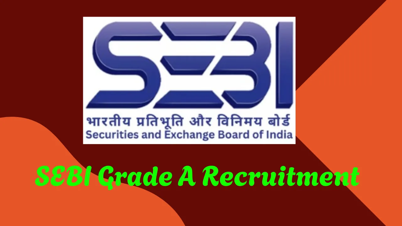 SEBI Grade A Recruitment