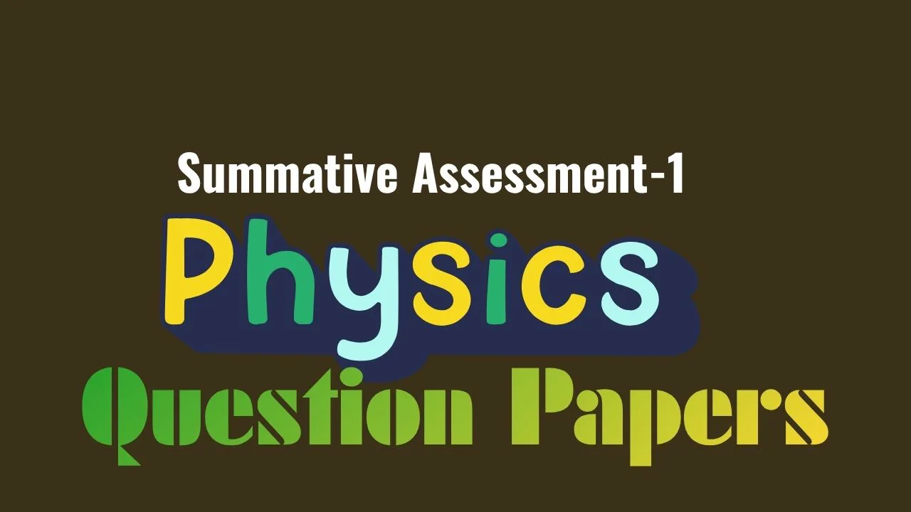 SA1 Physics Question Papers