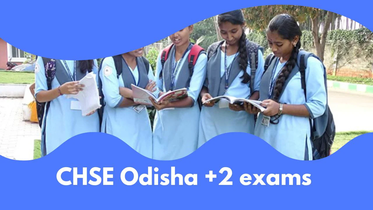 CHSE Odisha +2 exams