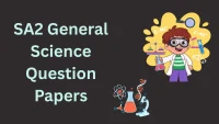 SA2 General Science Question Papers