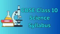 CBSE Class 10 Science Syllabus