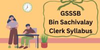 GSSSB Bin Sachivalay Clerk Syllabus