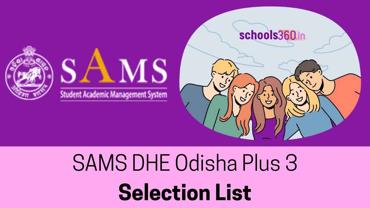 SAMS DHE Odisha Plus 3 Selection List