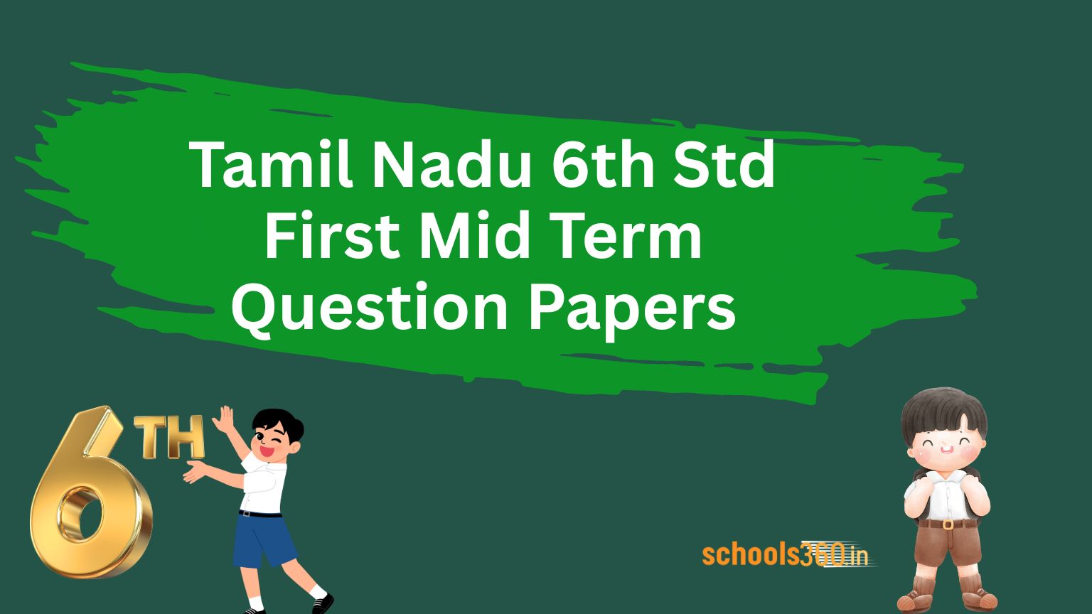 Tamil Nadu 6th Std First Mid Term Question Papers