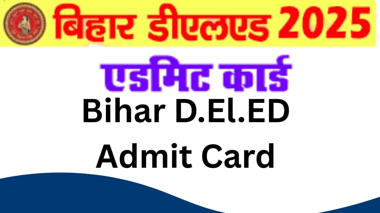 Bihar D.El.ED Admit Card