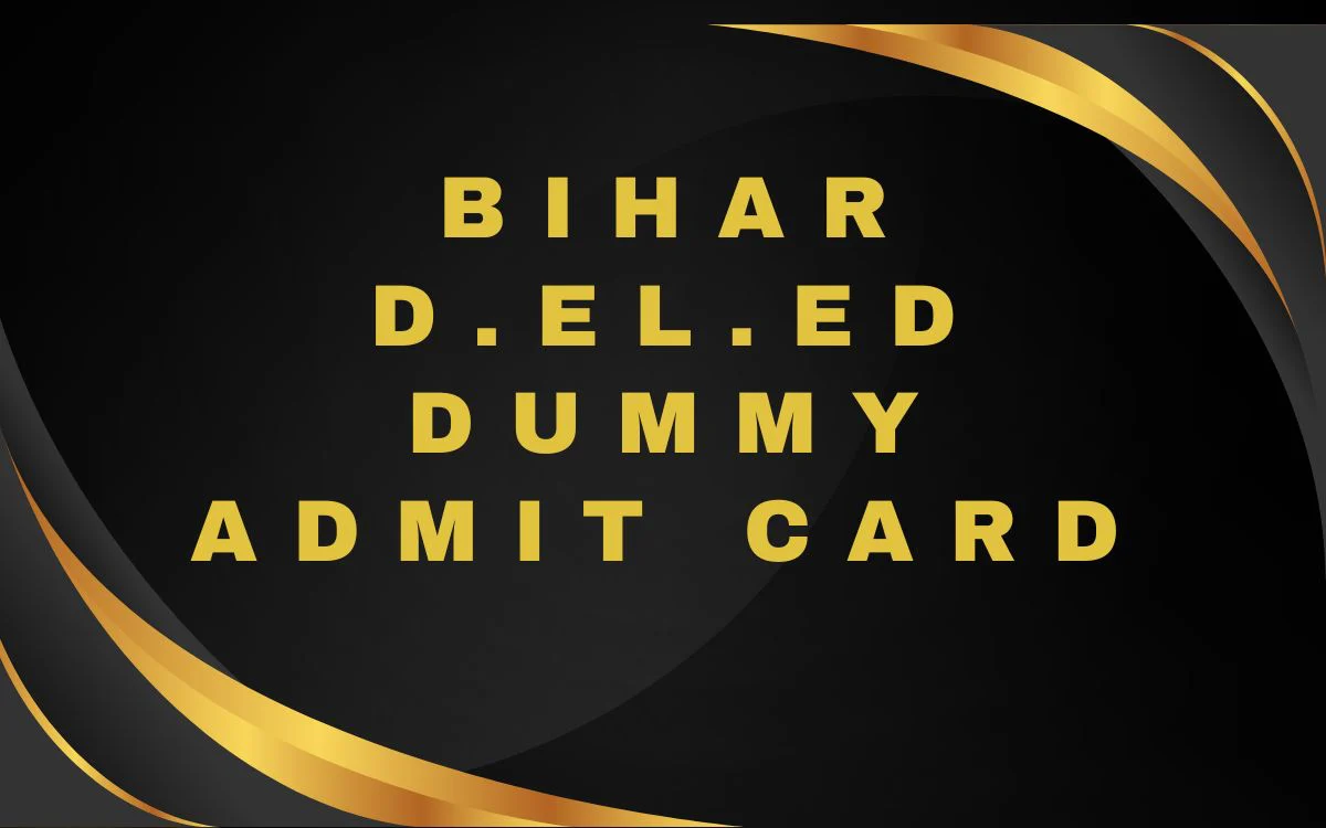 Bihar D.El.ED Dummy Admit Card