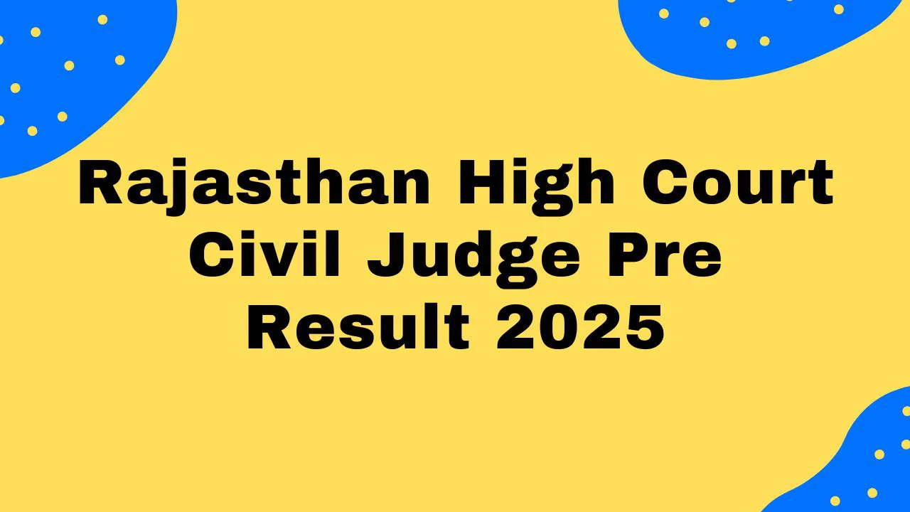 Rajasthan High Court Civil Judge Pre Result 2025