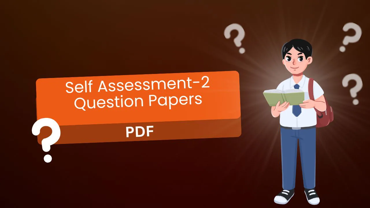 Self Assessment-2 Question Papers