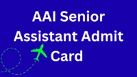 AAI Senior Assistant Admit Card
