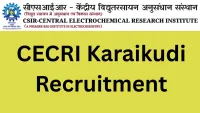 CECRI Karaikudi Recruitment