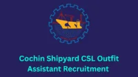 Cochin Shipyard CSL Outfit Assistant Recruitment