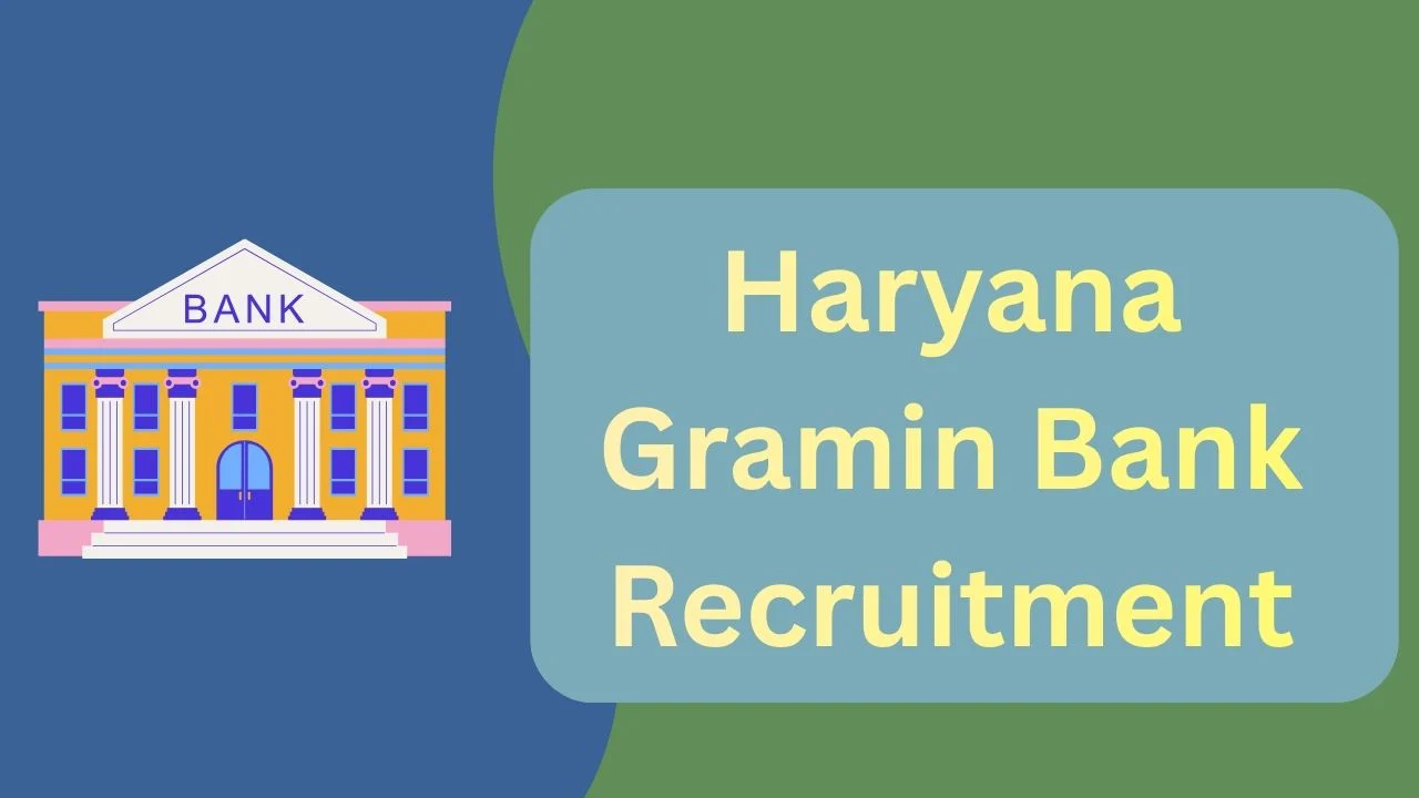 Haryana Gramin Bank Recruitment 2025