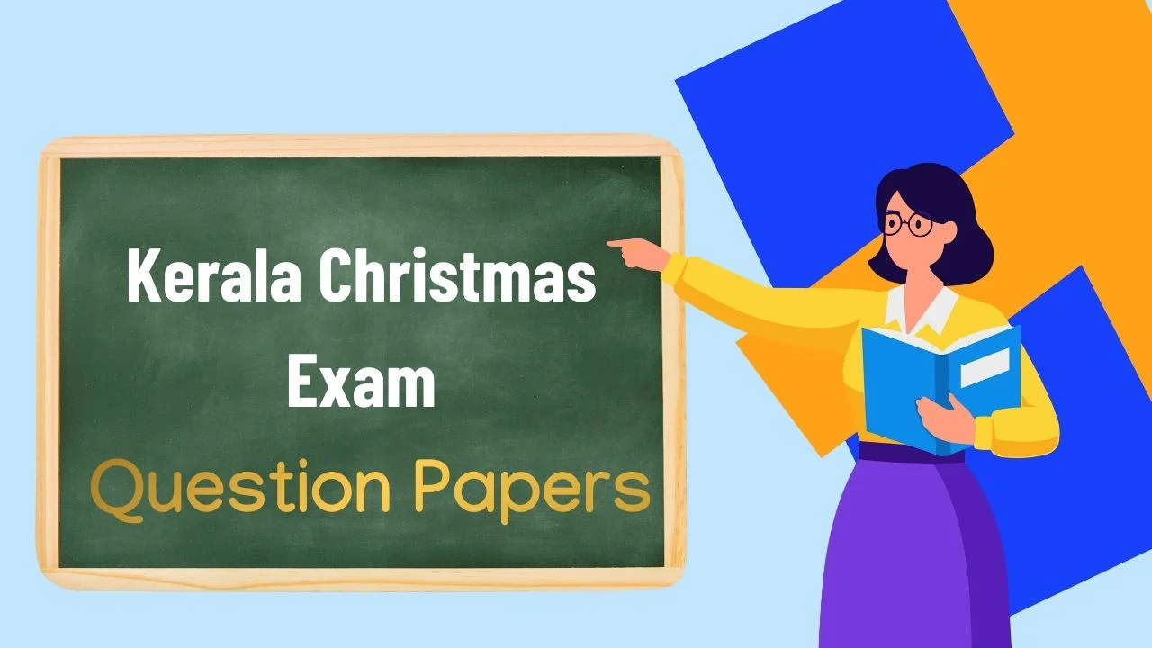 Kerala 2nd Term Christmas Exam Question Papers