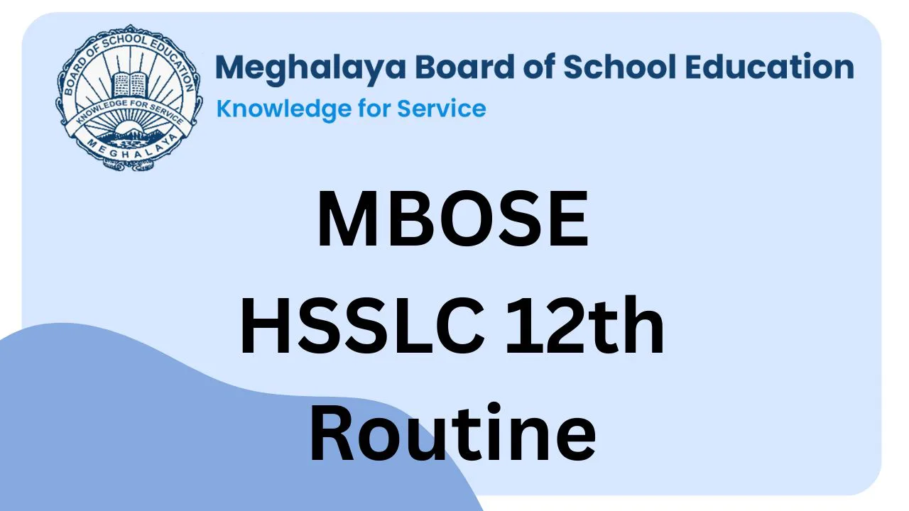 MBOSE HSSLC 12th Routine