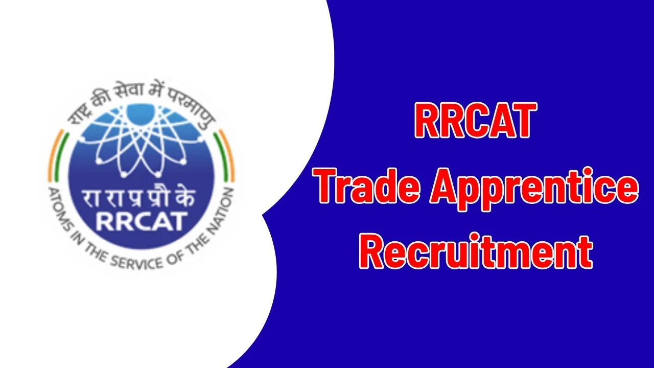 RRCAT Trade Apprentice Recruitment