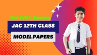 JAC 12th Model Question Papers