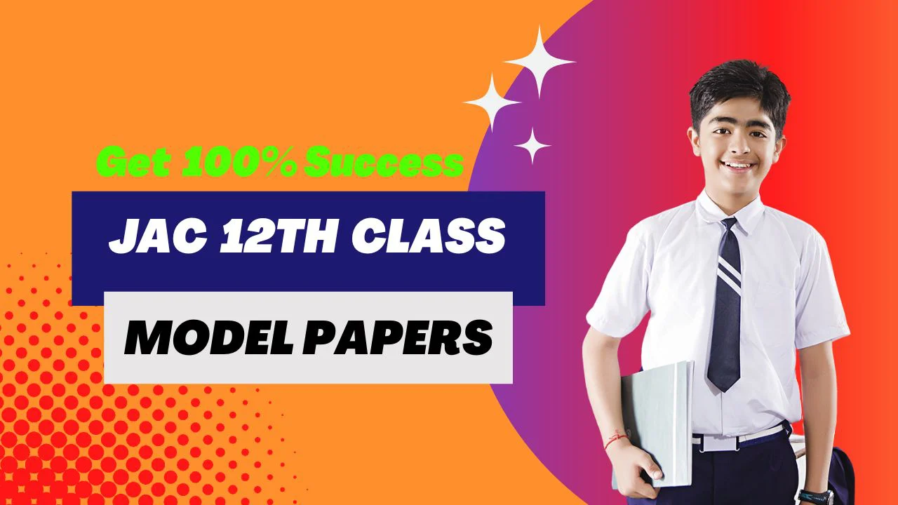 JAC 12th Model Question Papers
