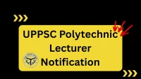 UPPSC Polytechnic Lecturer Notification
