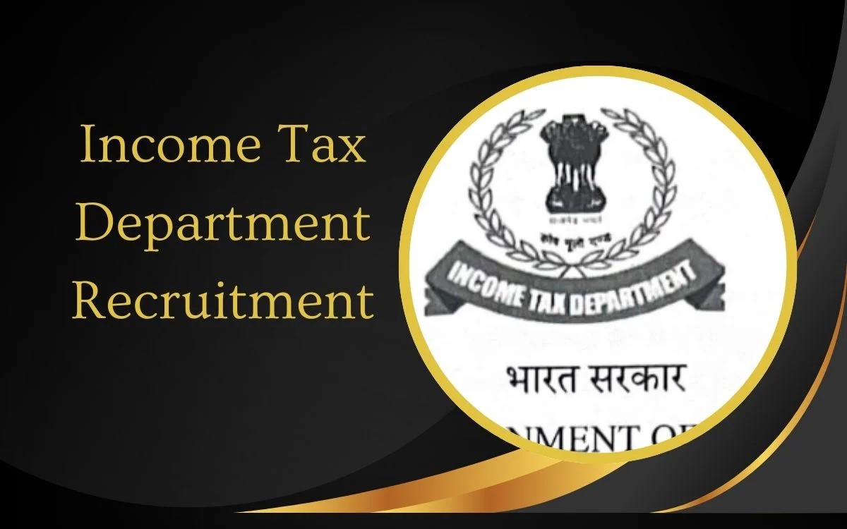 Income Tax Department Recruitment