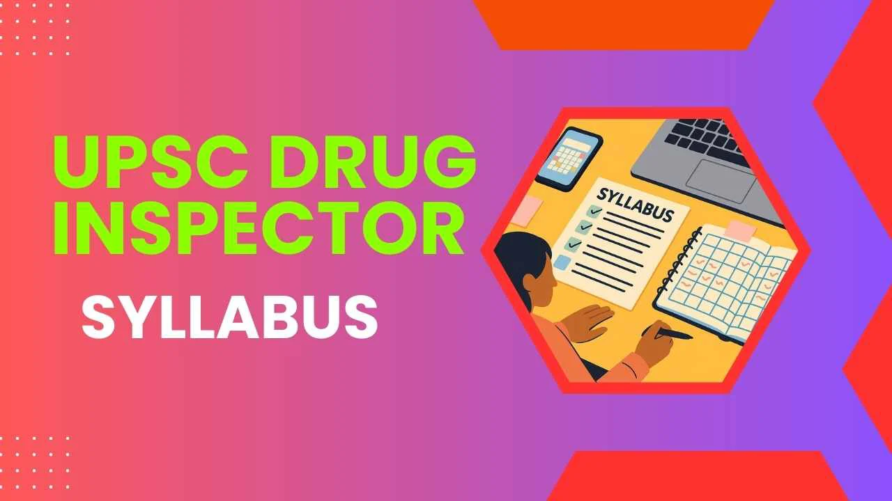 UPSC Drug Inspector Syllabus