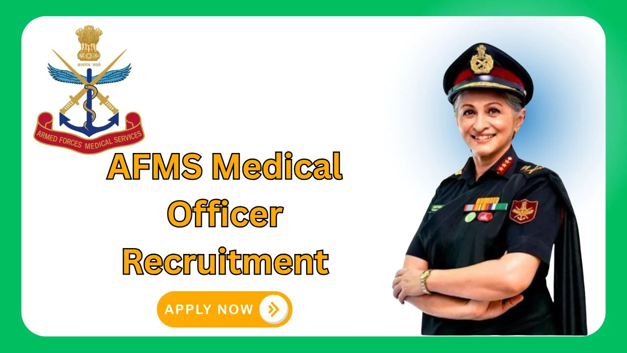 AFMS Medical Officer Recruitment