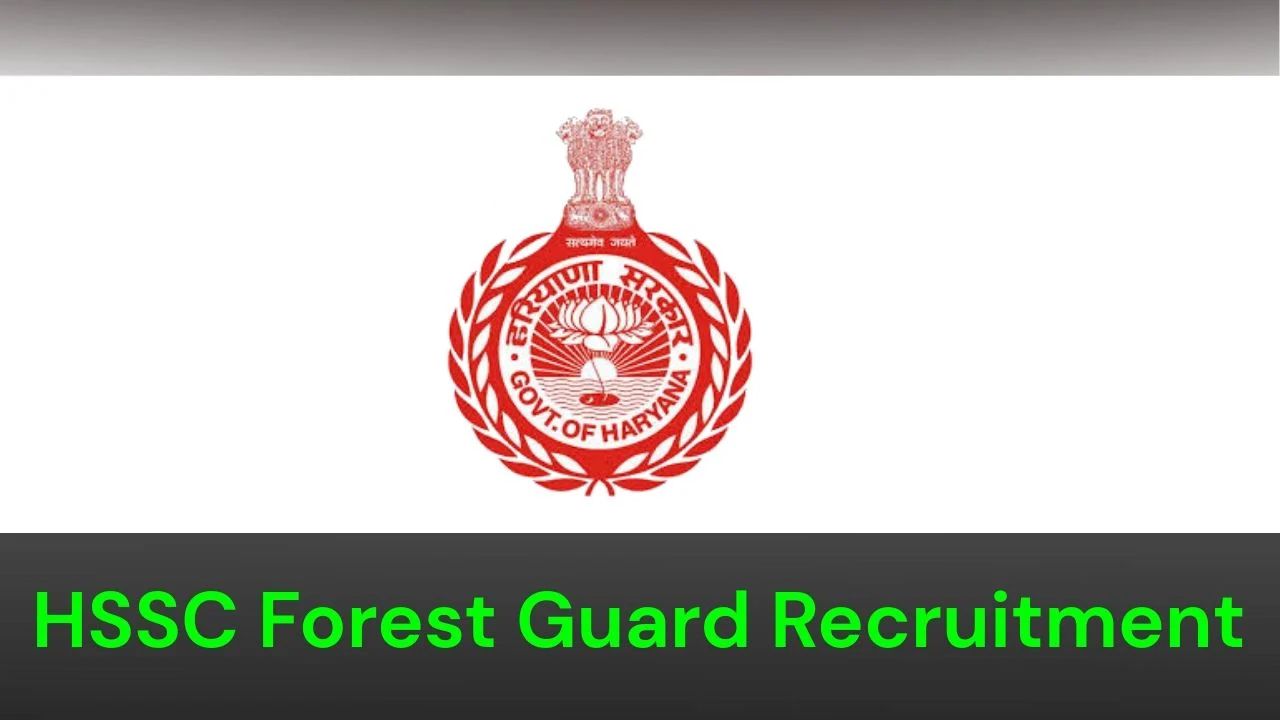 HSSC Forest Guard Recruitment
