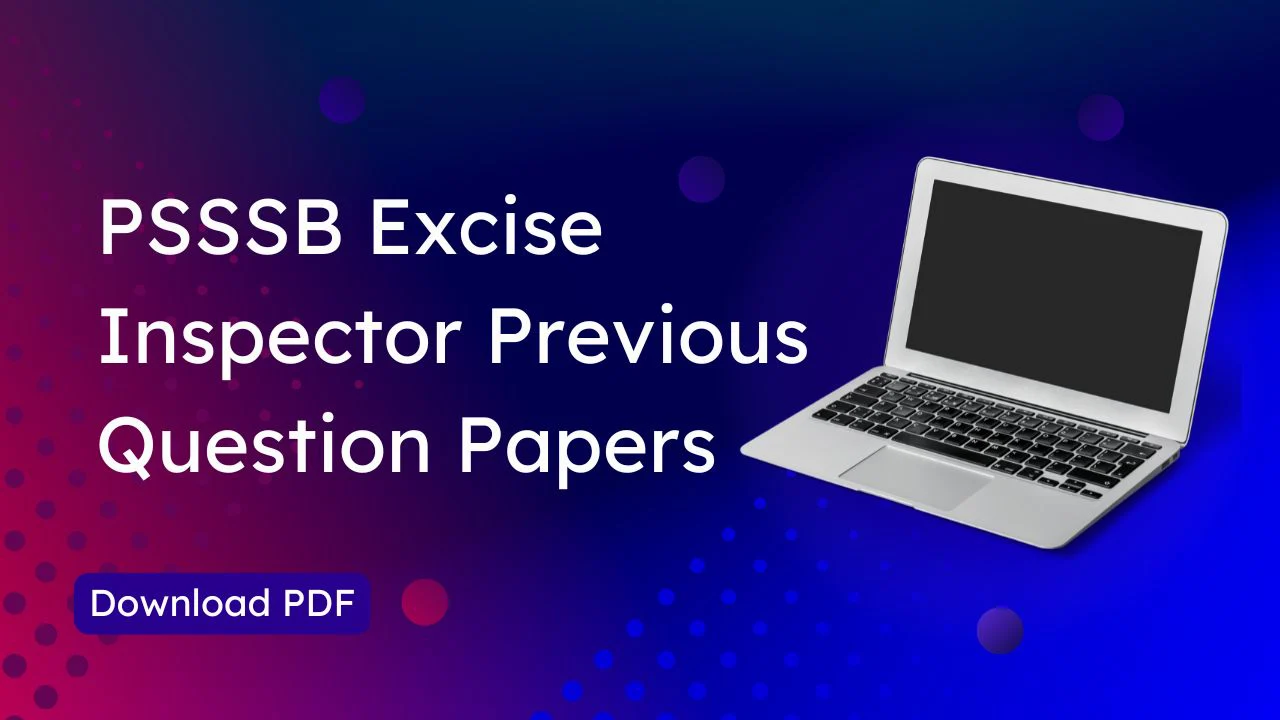 PSSSB Excise Inspector Previous Question Papers