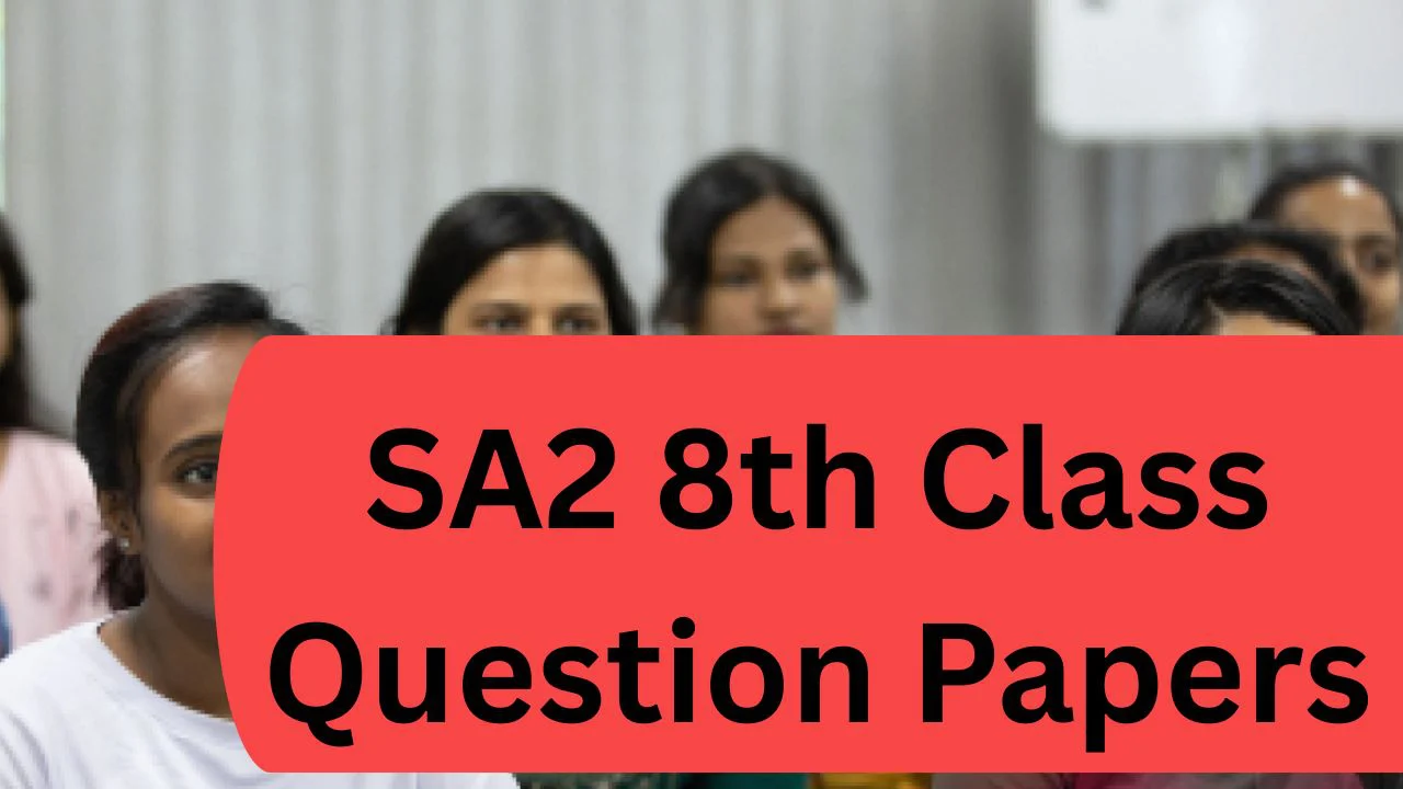 SA2 8th Class Question Papers