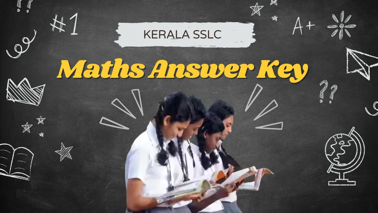 Kerala SSLC Maths Answer Key 2026: March 16 Mathematics Exam Solutions & Paper Analysis 1 Kerala SSLC Maths Answer Key
