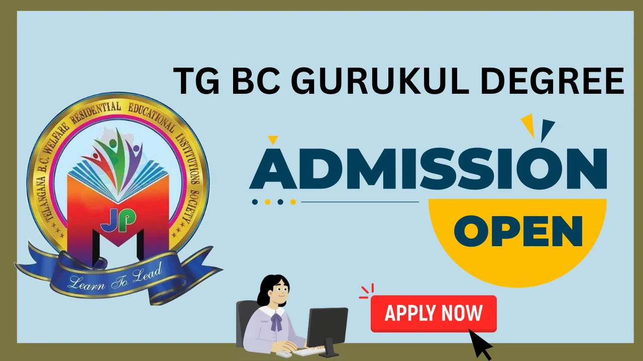 TG BC Gurukul Degree Admission 2026-27 Apply Online at mjptbcadmissions.org 1 TG BC Gurukul Degree Admission