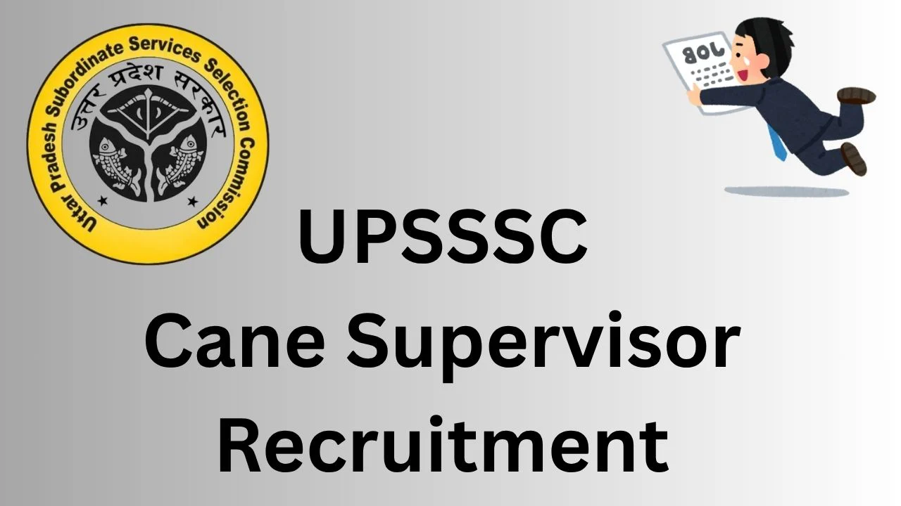 UPSSSC Cane Supervisor Recruitment 2026 Out for 1182 Vacancies 1 UPSSSC Cane Supervisor Recruitment