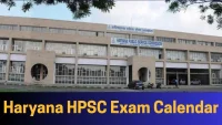 Haryana HPSC Exam Calendar