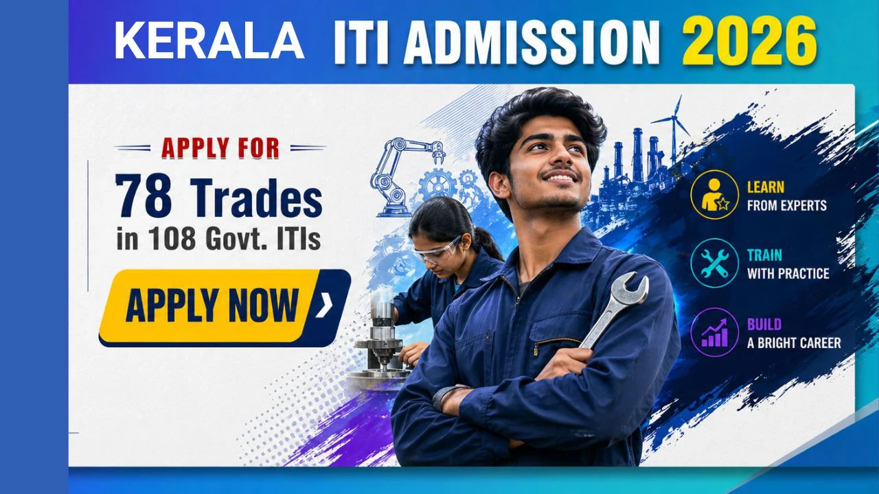 Kerala ITI Admission 2026-27: Apply Online, Trades, Eligibility 1 Kerala ITI Admission