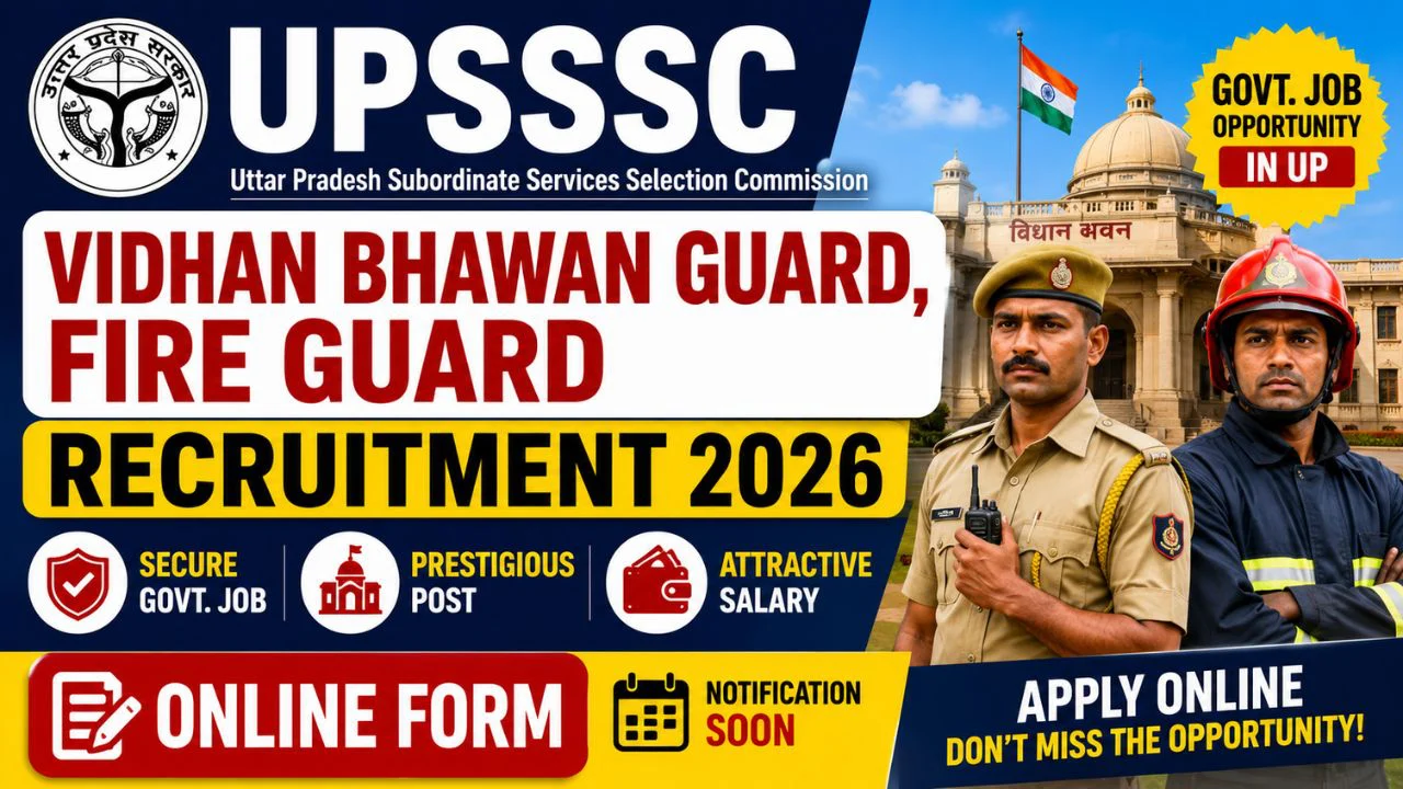 UPSSSC Vidhan Bhawan Guard, Fire Guard Online Form 2026, 170 Posts 1 UPSSSC Vidhan Bhawan Guard, Fire Guard Recruitment 2026 Online Form