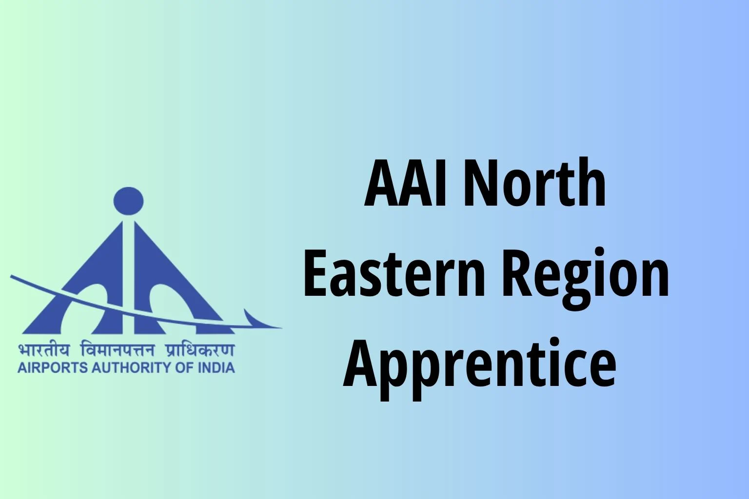 AAI North Eastern Region Apprentice Online Form 2026 (95 Vacancies) 1 AAI North Eastern Region Apprentice