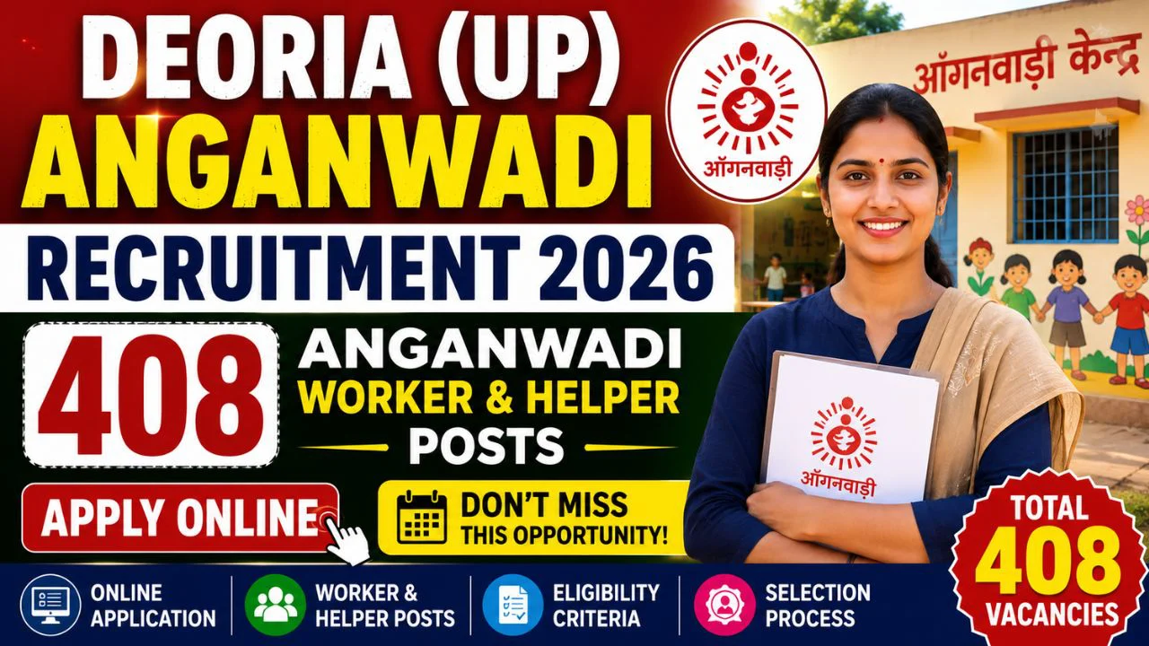 Deoria UP Anganwadi Recruitment 2026 Apply Online 408 Anganwadi Worker & Helper Posts 1 Deoria UP Anganwadi Recruitment