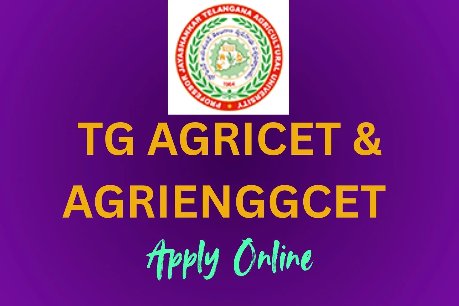 TG AGRICET & AGRIENGGCET 2026 Apply Online at pjtsaucourses.aptonline.in 1 TG AGRICET & AGRIENGGCET