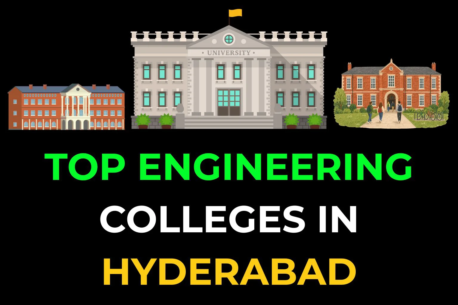 Top Engineering Colleges in Hyderabad